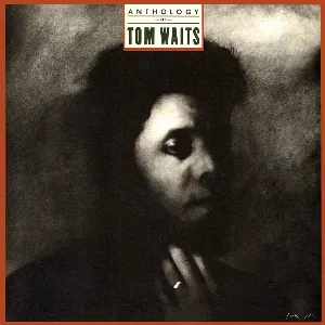 Pochette Anthology of Tom Waits
