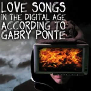 Pochette Love Songs In The Digital Age According To Gabry Ponte