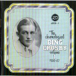 Pochette The Chronological Bing Crosby, Volume 01: 1926–27