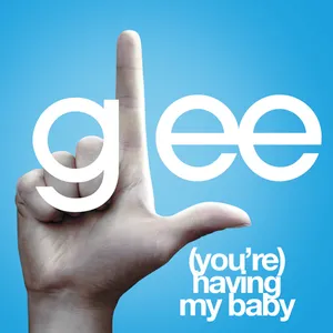 Pochette de (You're) Having My Baby de Glee Cast