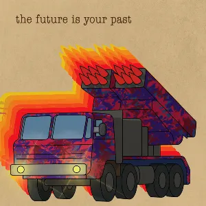 Pochette The Future Is Your Past