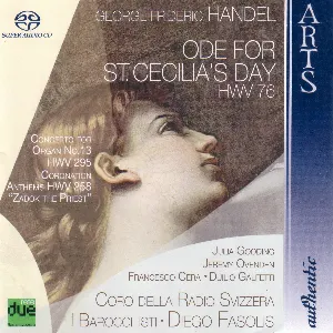 Pochette Ode For St. Cecilia's Day HWV 76 / Concerto For Organ HWV 295 / Coronation Anthems HWV 258