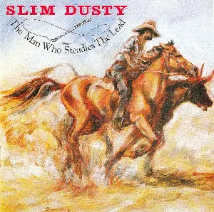 Pochette de The Man Who Steadies the Lead de Slim Dusty
