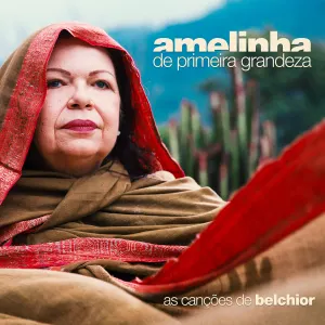Pochette de De Primeira Grandeza – As Canções de Belchior de Amelinha