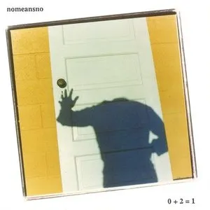 Pochette de 0 + 2 = 1 de NoMeansNo