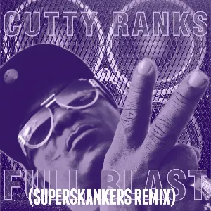 Pochette de Full Blast (Superskankers remix) de Cutty Ranks