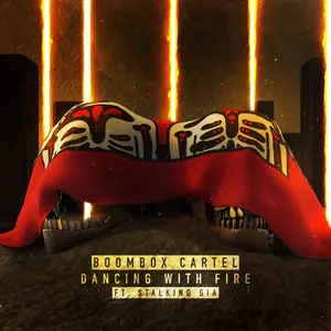 Pochette de Dancing With Fire de Boombox Cartel