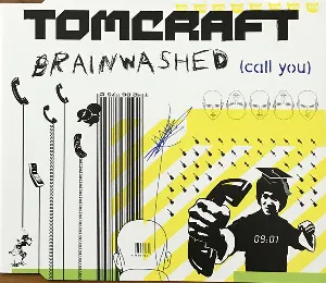 Pochette de Brainwashed (Call You) de Tomcraft