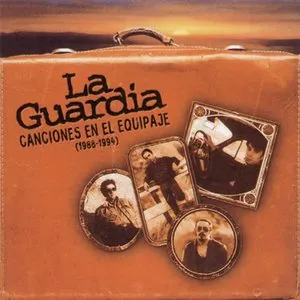 Pochette de Canciones en el equipaje (1988-1994) de La Guardia