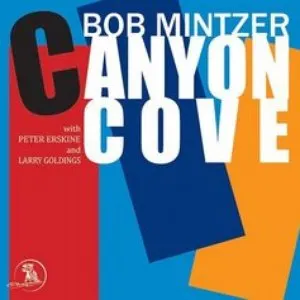Pochette de Canyon Cove de Bob Mintzer