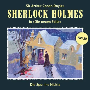 Pochette de Sherlock Holmes: Die Neuen Fälle - Fall 20: Die Spur ins Nichts de Sir Arthur Conan Doyle