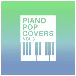 Pochette de Piano Pop Covers, Vol. 3 de L’Orchestra Cinematique