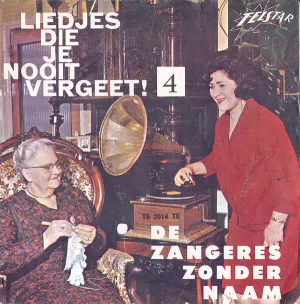 Pochette de Liedjes die je nooit vergeet, 4 de Zangeres Zonder Naam