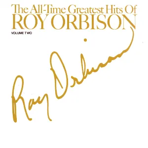 Pochette The All-Time Greatest Hits of Roy Orbison, Volume 2