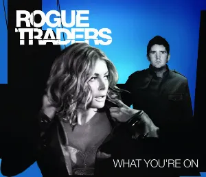 Pochette de What You’re On de Rogue Traders