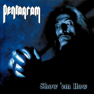 Pochette de Show 'em How de Pentagram