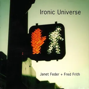 Pochette de Ironic Universe de Fred Frith