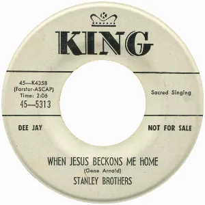 Pochette de When Jesus Beckons Me Home / Pass Me Not de The Stanley Brothers