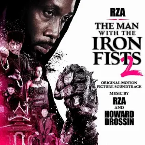 Pochette de The Man With the Iron Fists 2 (Original Motion Picture Soundtrack) de RZA