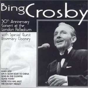 Pochette Bing Crosby Live - London Palladium 50th Anniversary Concert