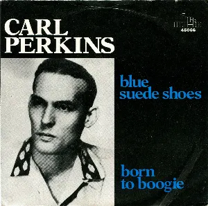 Pochette Blue Suede Shoes / Born to Boogie