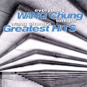Pochette Everybody Wang Chung Tonight: Wang Chung’s Greatest Hits