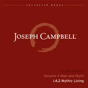 Pochette de Man and Myth, Lecture 2: Mythic Living de Joseph Campbell