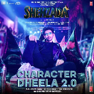Pochette de Character Dheela 2.0 (From “Shehzada”) de Pritam - Neeraj Shridhar