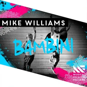 Pochette de Bambini de Mike Williams
