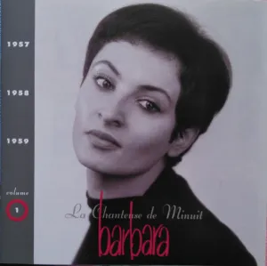 Pochette de Volume 1 · 1957/1958/1959 La Chanteuse de minuit de Barbara