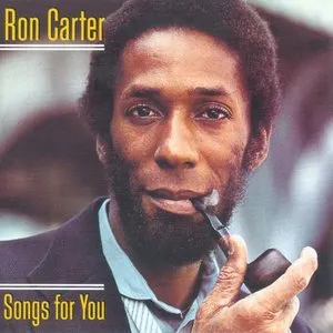 Pochette de Songs For You de Ron Carter