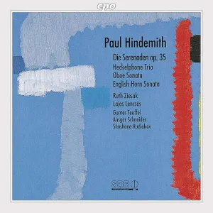 Pochette de Die Serenaden op. 35 / Heckelphone Trio / Oboe Sonata / English Horn Sonata de Paul Hindemith - Lajos Lencsés - Ruth Ziesak