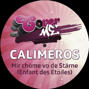 Pochette de Mir chöme vo de Stärne (Enfant des étoiles) de Calimeros