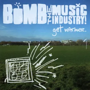 Pochette de Get Warmer de Bomb the Music Industry!