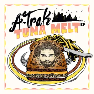 Pochette de Tuna Melt de A‐Trak