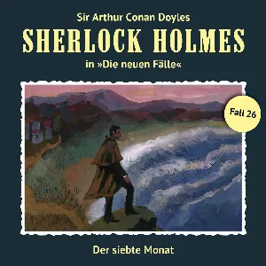 Pochette de Sherlock Holmes: Die Neuen Fälle - Fall 26: Der siebte Monat de Sir Arthur Conan Doyle