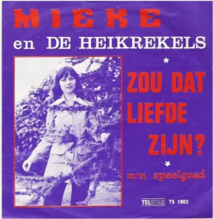 Pochette de Zou dat liefde zijn? / M’n speelgoed de Mieke