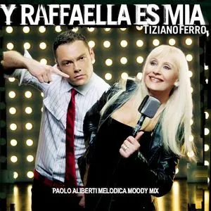 Pochette Y Raffaella es mía (Paolo Aliberti melodica moody mix)