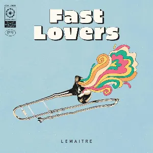 Pochette de Fast Lovers de Lemaitre