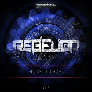 Pochette de How It Goes de Rebelion