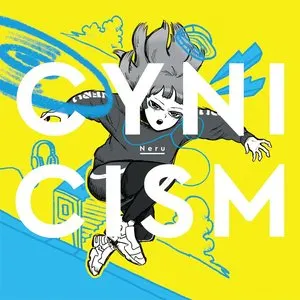 Pochette de CYNICISM de Neru