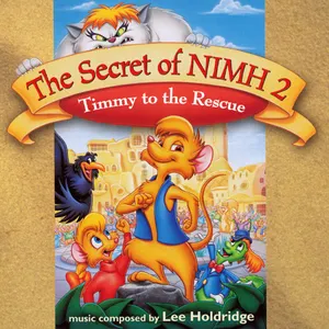 Pochette de The Secret of NIMH 2: Timmy to the Rescue de Lee Holdridge