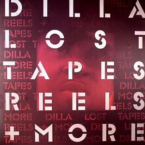 Pochette de Lost Tapes Reels + More de J Dilla