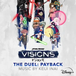 Pochette de Star Wars: Visions Vol. 3 - The Duel: Payback (Original Soundtrack) de Keiji Inai