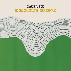 Pochette de Sorcerer’s Disciple de Causa Sui