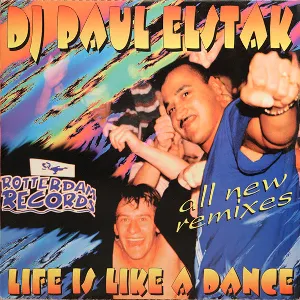 Pochette de Life Is Like a Dance: All New Remixes de DJ Paul Elstak