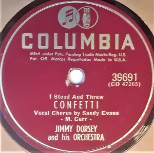 Pochette de (I Stood and Threw) Confetti / No Other Love but Yours de Jimmy Dorsey and His Orchestra