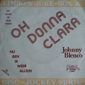 Pochette de Oh donna Clara / Nu ben ik weer alleen de Johnny Blenco