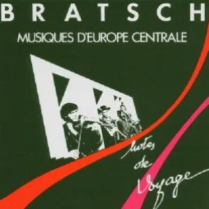 Pochette de Notes de voyage: Musiques d’Europe centrale de Bratsch