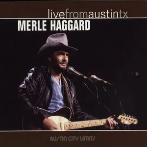 Pochette de Live From Austin, TX de Merle Haggard